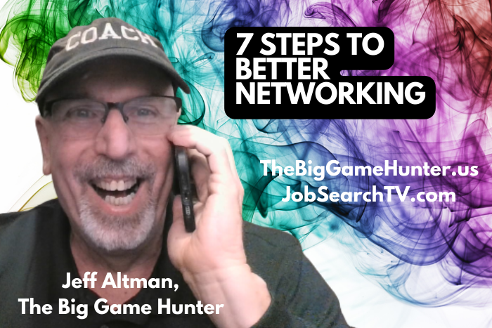 7 Steps to Better Networking 7 Steps to Better Networking