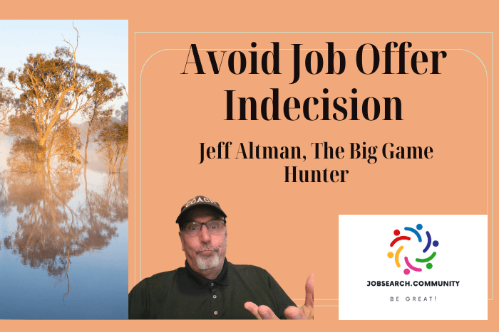 Avoid Job Offer Indecision