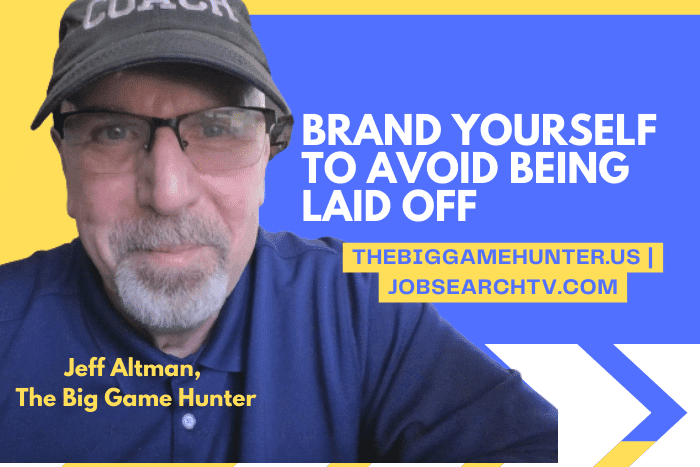Brand Yourself to Avoid Being Laid Off