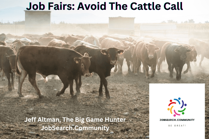Job Fairs Avoid The Cattle Call
