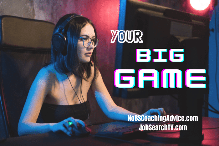 Your big game