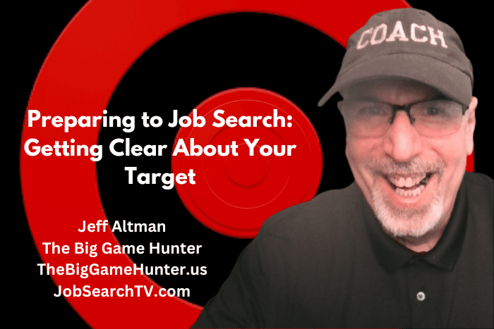 Preparing to Job Search: Getting Clear About Your Target