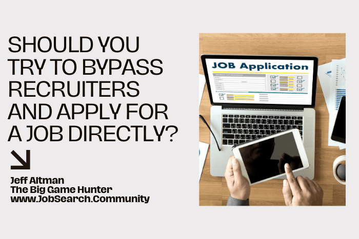 Should You Try to Bypass Recruiters and Apply for a Job Directly?