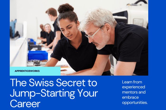 The Swiss Secret to Jump-Starting Your Career