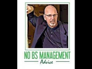 No BS Management Advice