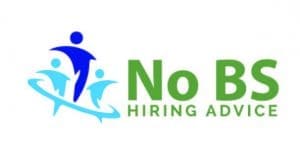 No BS Hiring Advice