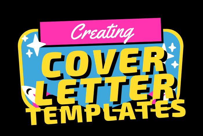 Creating Cover Letter Templates