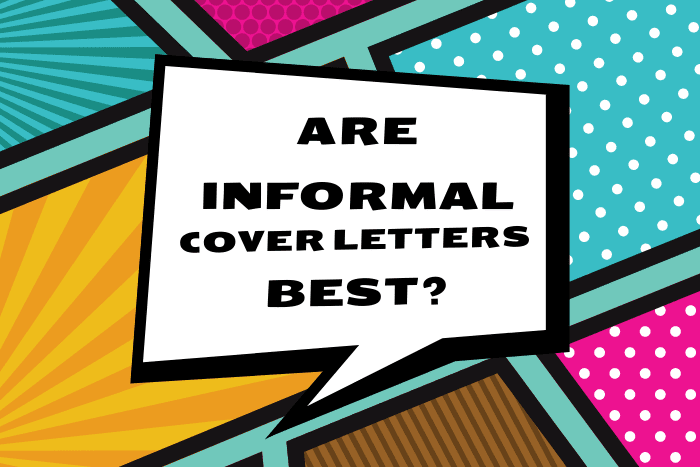 are informal cover letters best