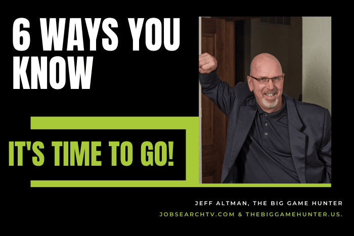 6 ways you know it's time to go