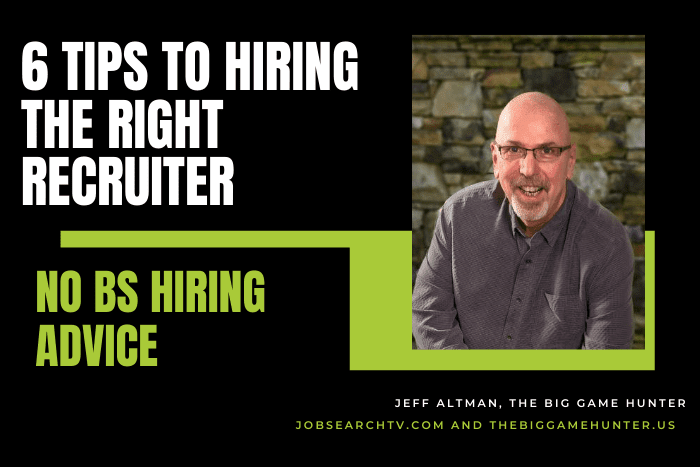 6 tips to hiring the right recruiter