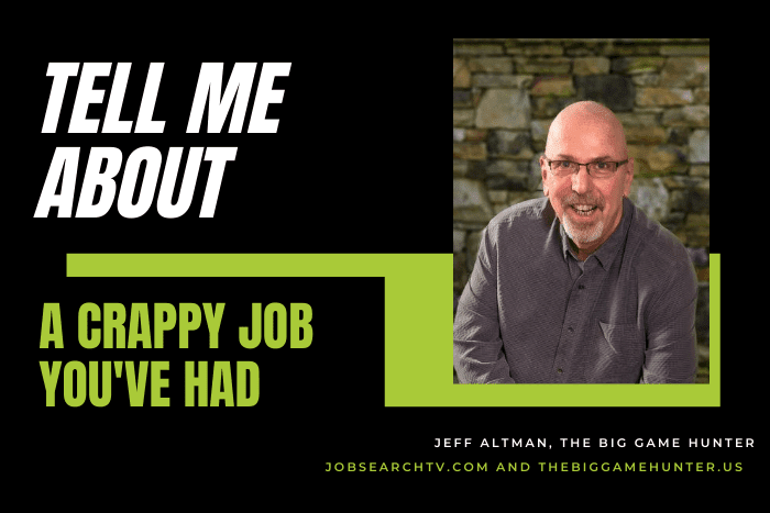 Tell me about a crappy job you've had