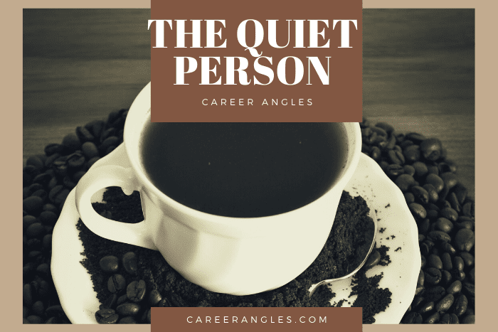 The quiet person