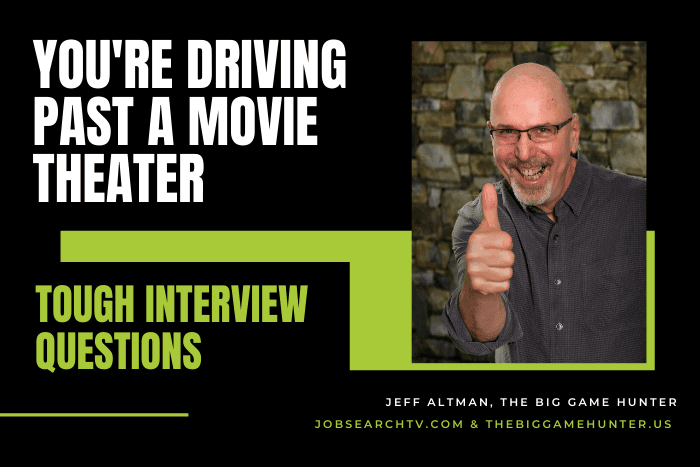 You're driving past a movie theater