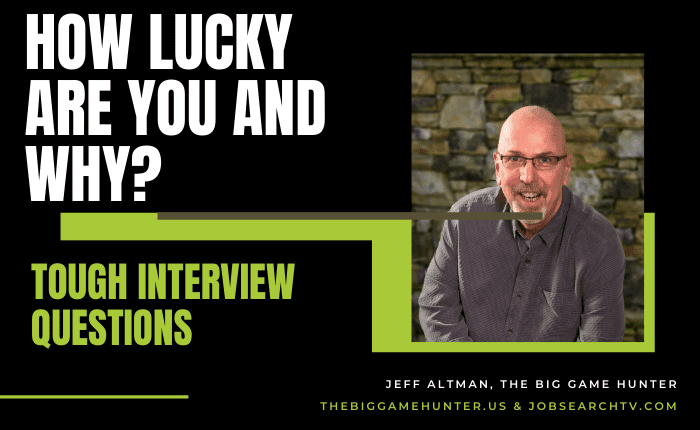 How Lucky Are You and Why>