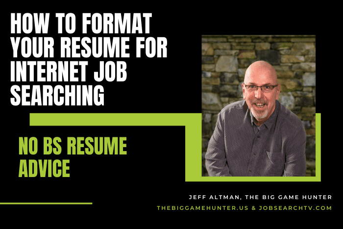 How To Format Your Resume For Internet Job Searching
