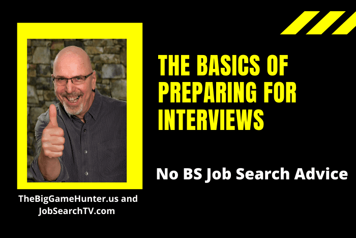 The Basics of Preparing for Interviews