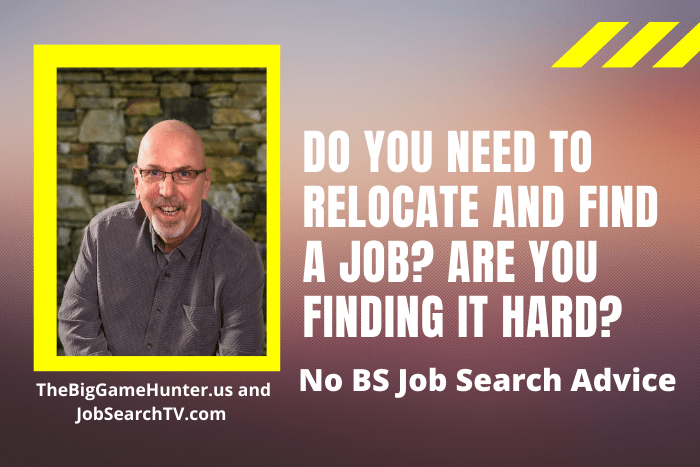 Do You Need to Relocate and Find a Job? Are You Finding It Hard?