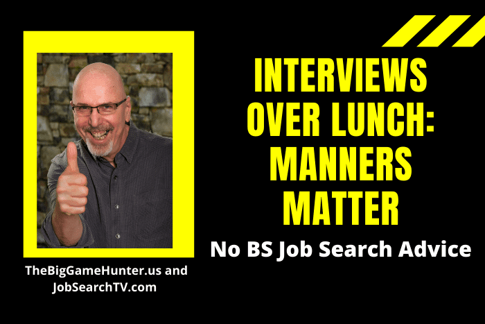 Interviews over Lunch: Manners Matter
