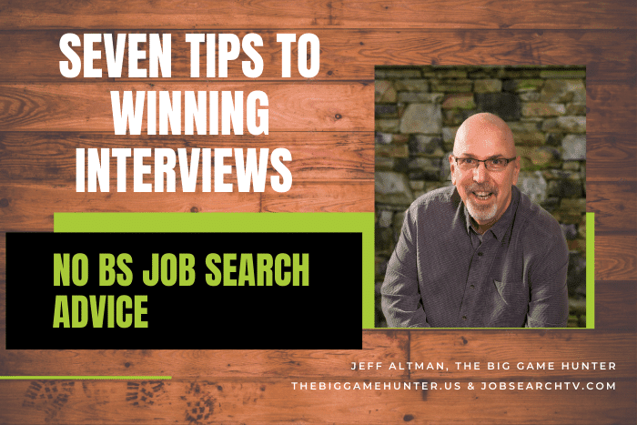 Seven Tips to Winning Interviews