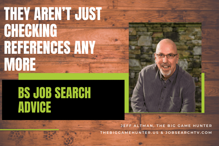 They Aren’t Just Checking References Any More