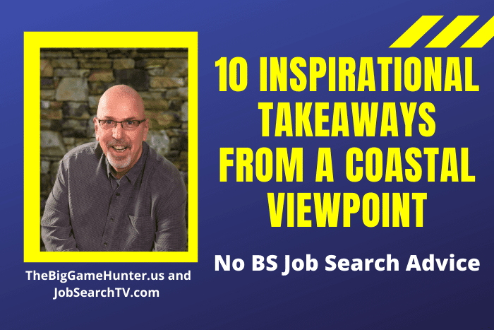 10 Inspirational Takeaways From a Coastal Viewpoint