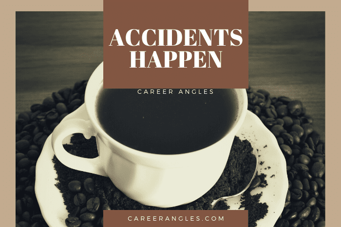 Accidents Happen
