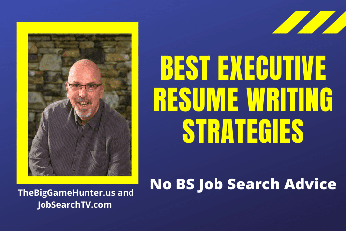 Best Executive Resume Writing Strategies
