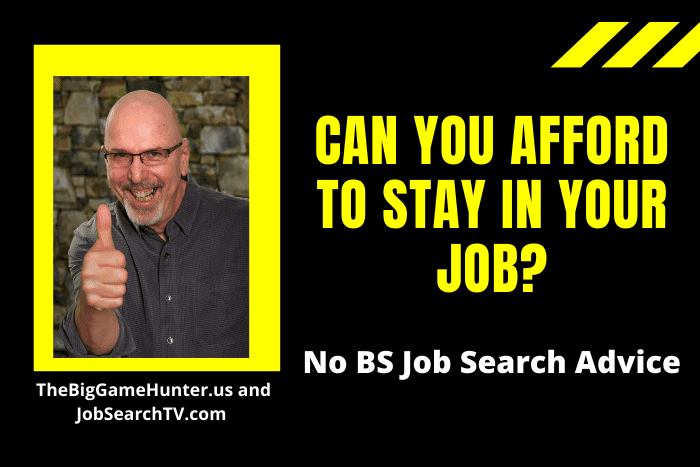 Can You Afford to Stay in Your Job?