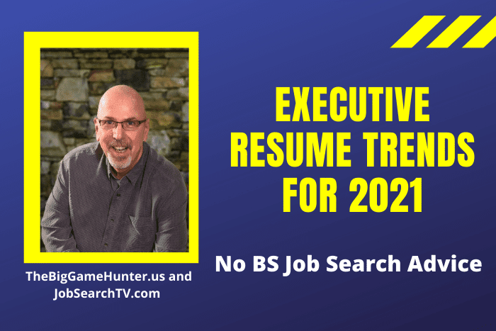 Executive Resume Trends for 2021