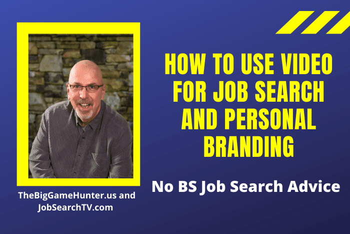 How To Use Video For Job Search and Personal Branding