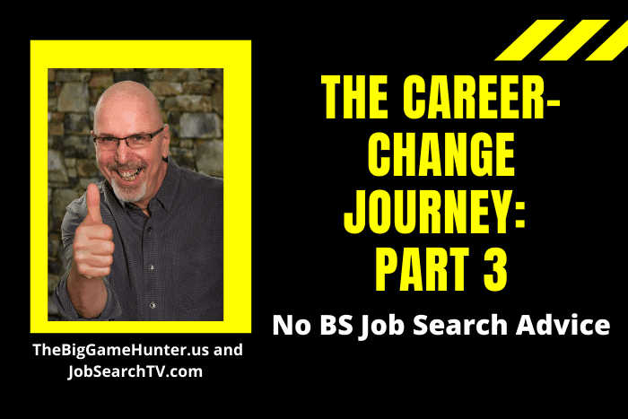 The Career-Change Journey: Part 3