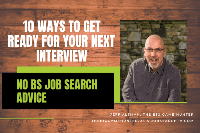 10 Ways to Get Ready for Your Next Interview