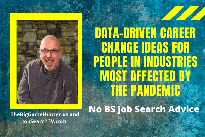 Data-Driven Career Change Ideas for People in Industries Most Affected by the Pandemic