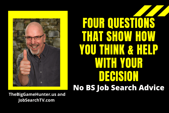Four Questions That Show How You Think & Help with Your Decision