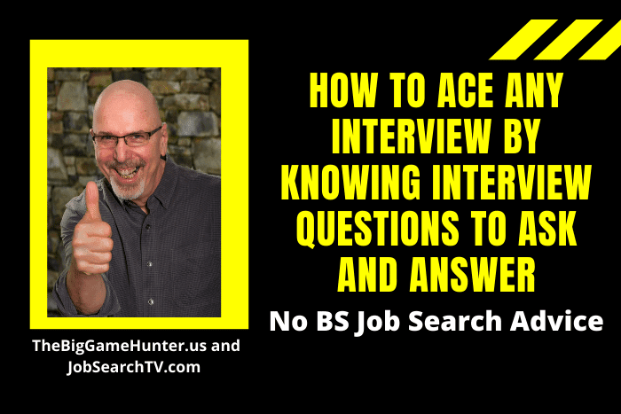 How to Ace Any Interview by Knowing Interview Questions to Ask and Answer