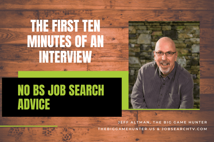 The First Ten Minutes of an Interview