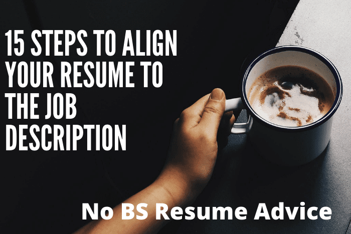 15 Steps to Align Your Resume to the Job Description