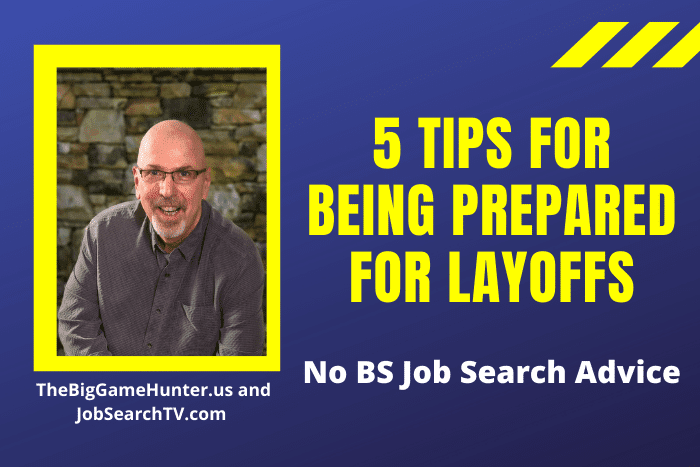 5 Tips for Being Prepared for Layoffs