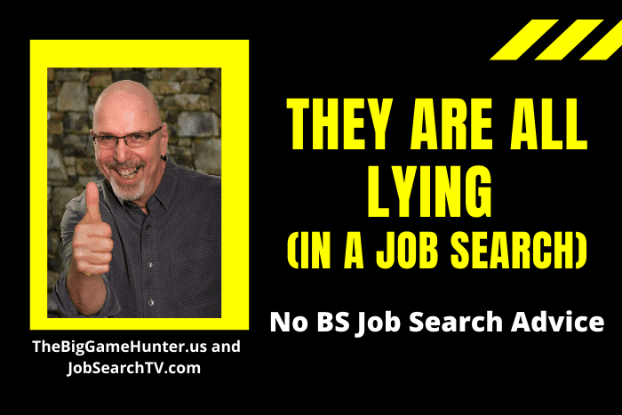They Are All Lying (In a Job Search)