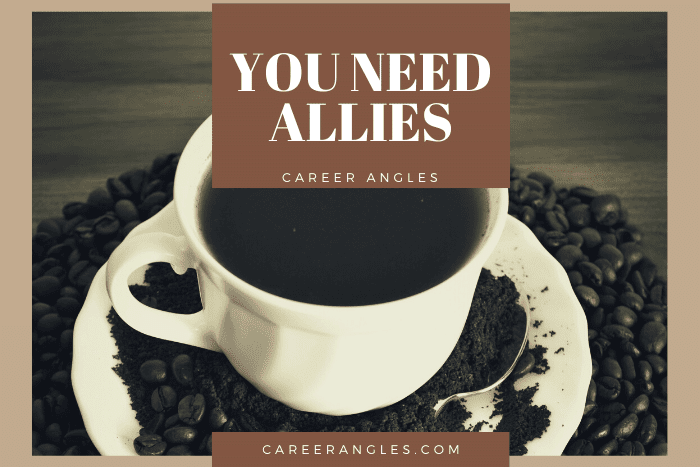 You Need Allies