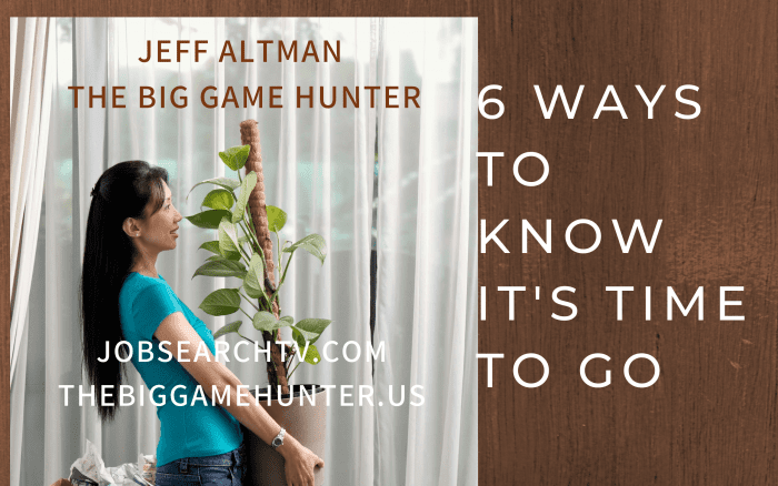 6 Ways to Know It's Time to Go