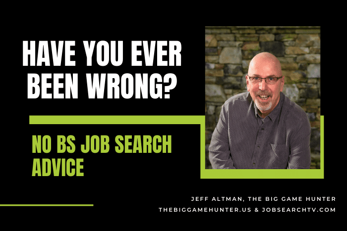 Have You Ever Been Wrong?