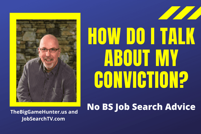 How do I talk about my conviction?