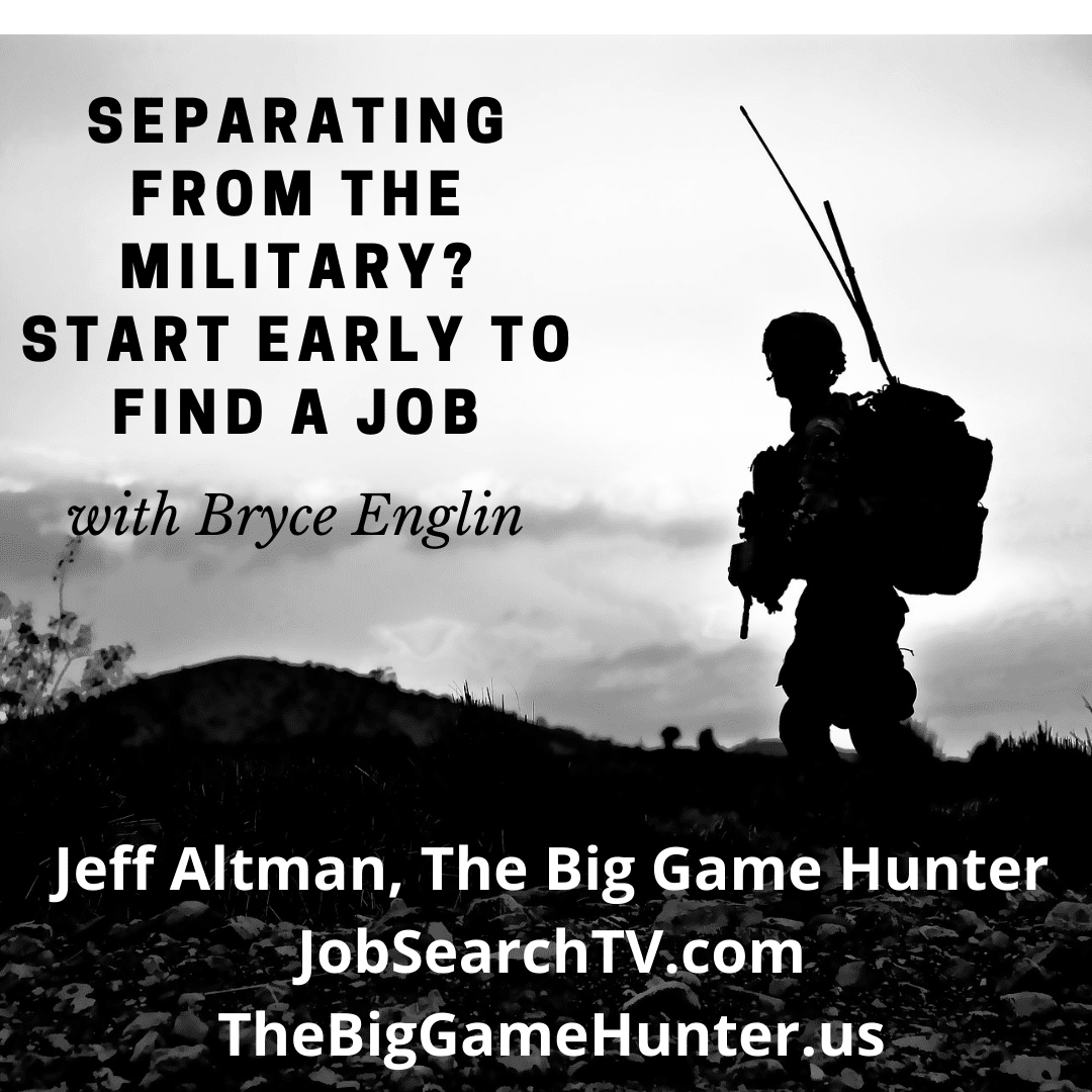 Separating from the Military? Start Early to Find a Job!