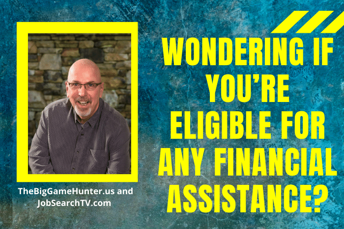 Wondering if you’re eligible for any financial assistance?
