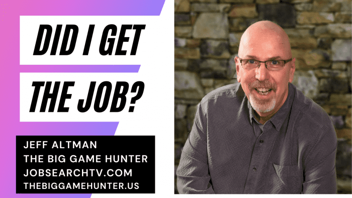Did I get the job?