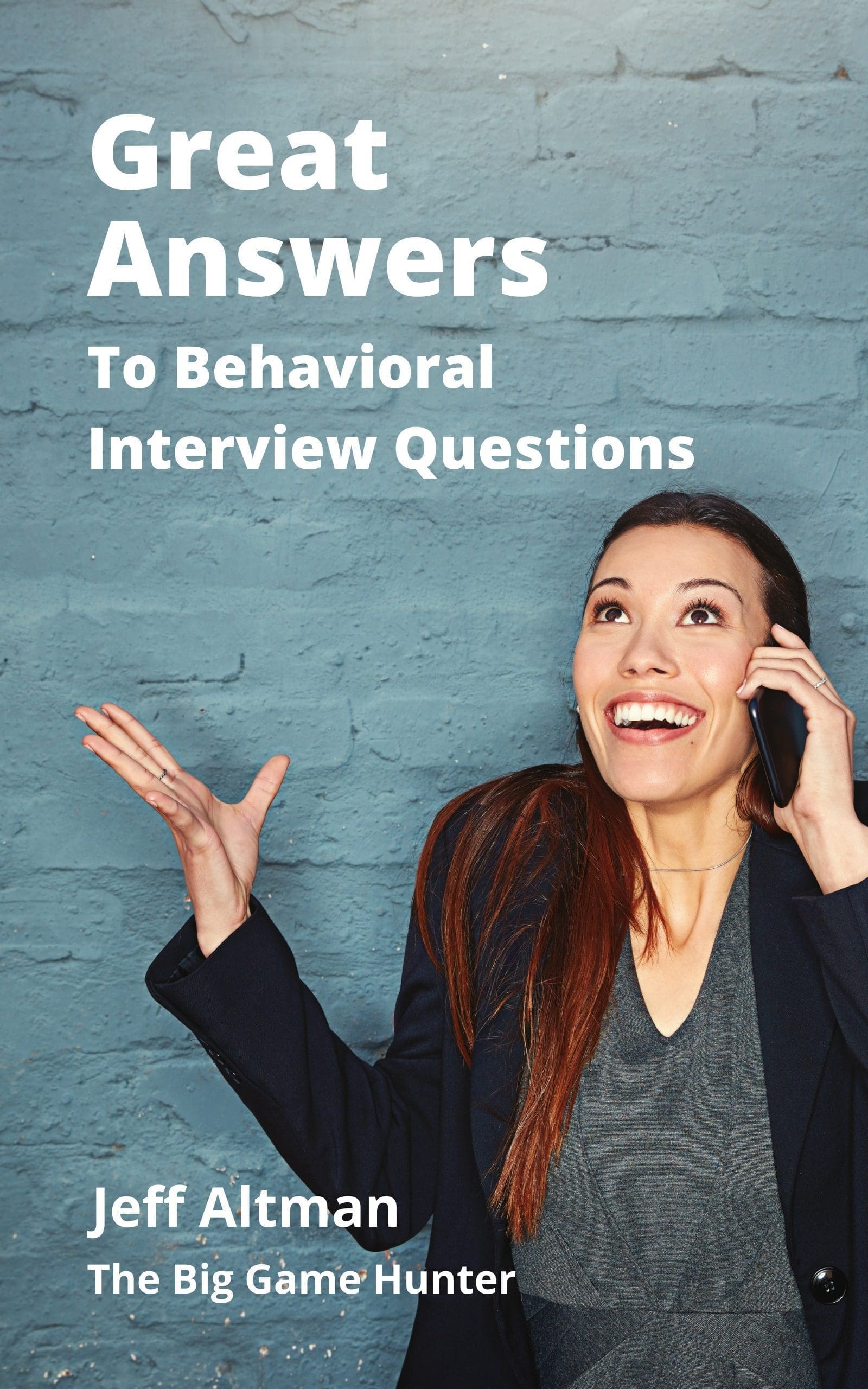 Great Answers to Behavioral Interview Questions