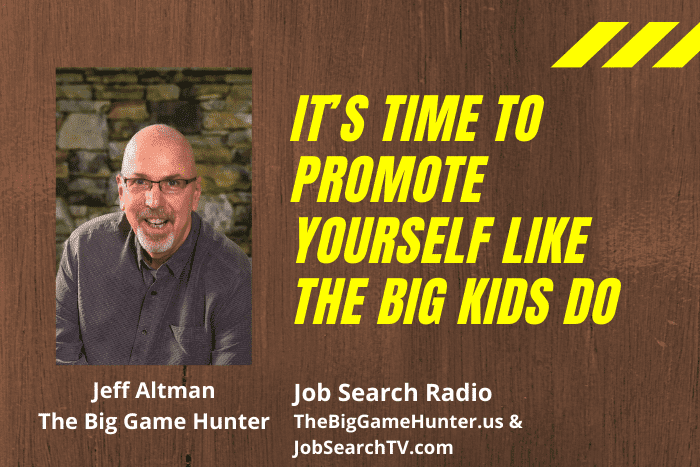 It’s Time to Promote Yourself Like The Big Kids Do