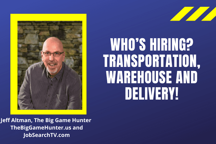 Who’s hiring? Transportation, warehouse and delivery!