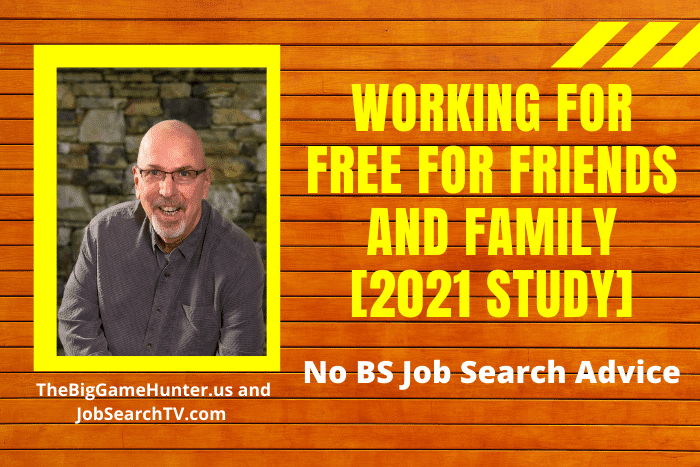 Working for Free for Friends and Family [2021 Study]
